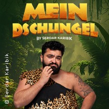 Mein Dschungel by Serdar Karibik 01.04.2027 Historische Stadthalle Wuppertal