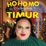 Timur - HoHoMo - Weihnachten mit Timur