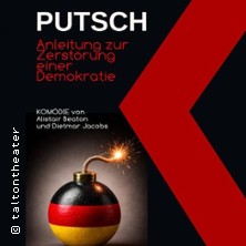 PUTSCH – Anleitung zur Zerstörung 10.10.2026 Talton Theater