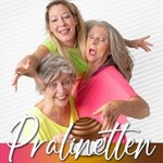 Die Pralinetten - Comedy zum Anbeißen!
