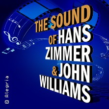 The Sound of Hans Zimmer & John Williams 10.04.2026 Messe+Congress Centrum Halle Münsterland
