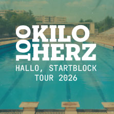100 Kilo Herz - Hallo, Startblock Tour 2026 18.04.2026 Dont Panic Club und Pub