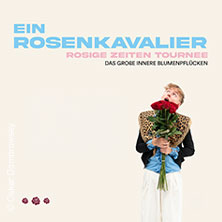Ein Rosenkavalier - Die Rosige Zeiten Tournee 09.04.2027 Privatclub