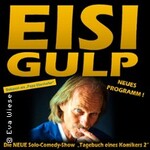 Eisi Gulp (alias Papa Eberhofer) - Tagebuch eines Komikers Teil 2