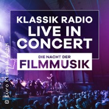 Klassik Radio Live in Concert - Die Nacht der Filmmusik 17.12.2026 Mitsubishi Electric HALLE