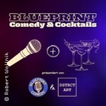 Blueprint - Comedy & Cocktails
