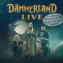 Dämmerland - Live 2026 28.10.2026 Historische Stadthalle Wuppertal
