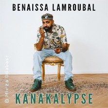 Benaissa Lamroubal - Kanakalypse 12.05.2026 Savoy Theater